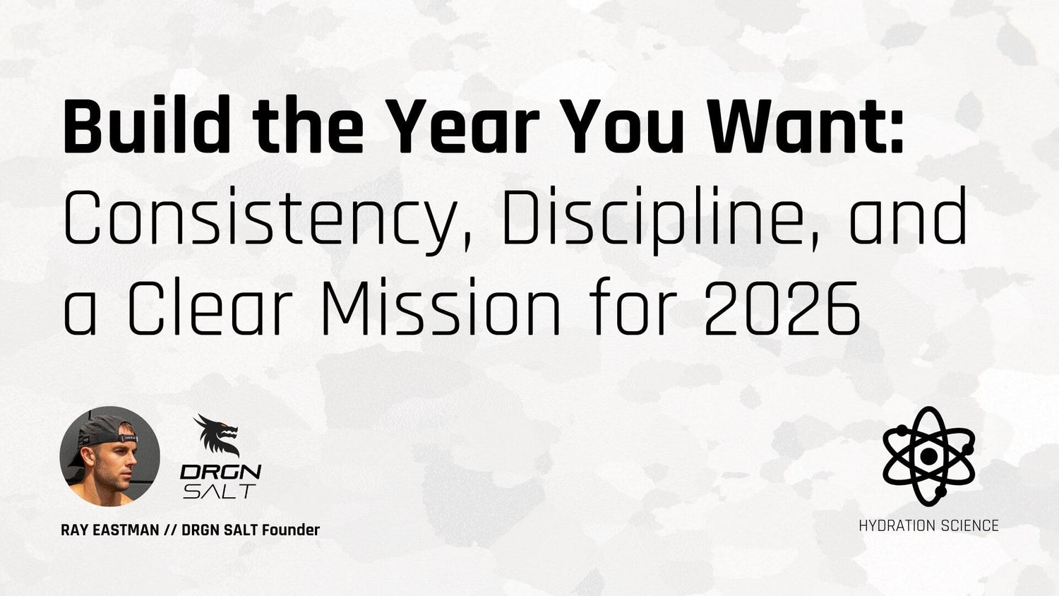 Build the Year You Want: Consistency, Discipline, and a Clear Mission for 2026