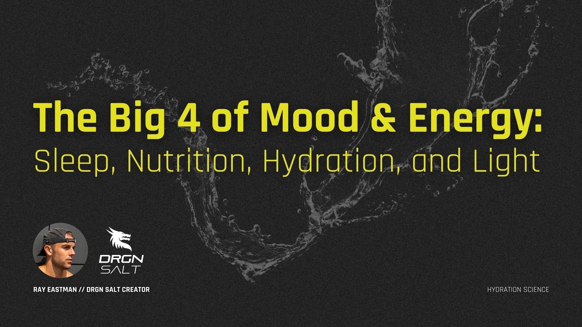 The Big 4 of Mood & Energy: Sleep, Nutrition, Hydration, and Light