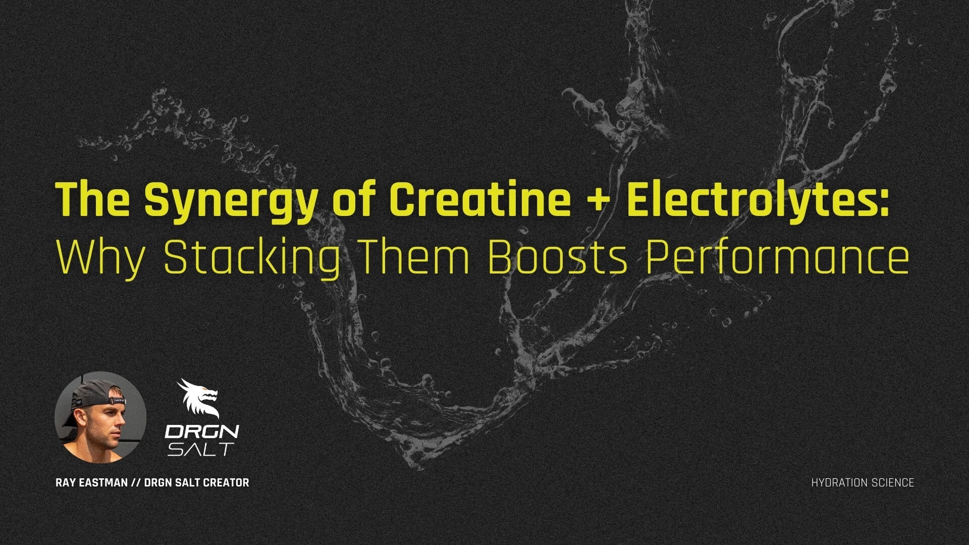 The Synergy of Creatine + Electrolytes: Why Stacking Them Boosts Performance