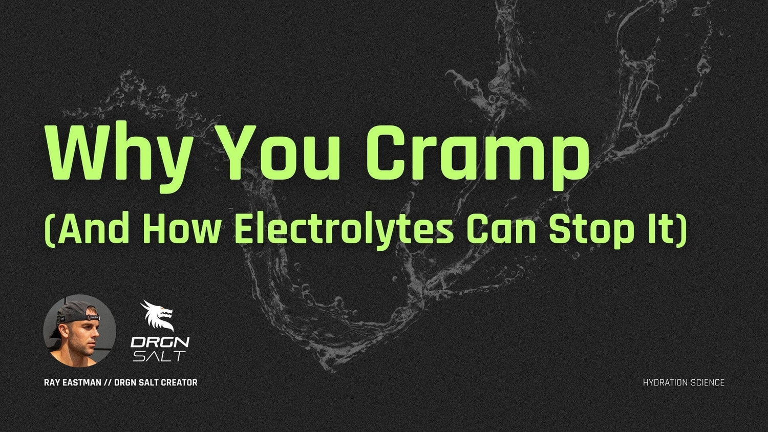 Why You Cramp (And How Electrolytes Can Stop It)